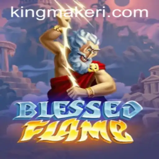 Discover the Enchanting World of BlessedFlame: The Kingmaker Experience
