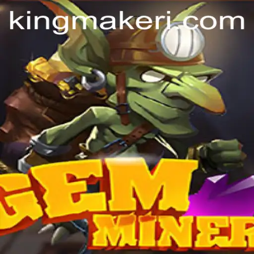Exploring the Intricacies of GemMiner: A Deep Dive into Kingmaker Mechanics
