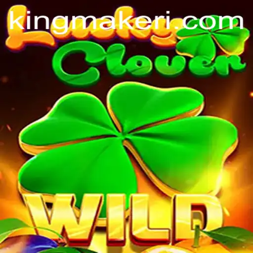Discover the Thrills of LuckyClover: The Kingmaker Game