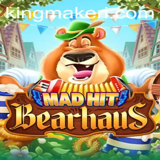 MadHitBearhaus: The Kingmaker Experience in Interactive Gaming